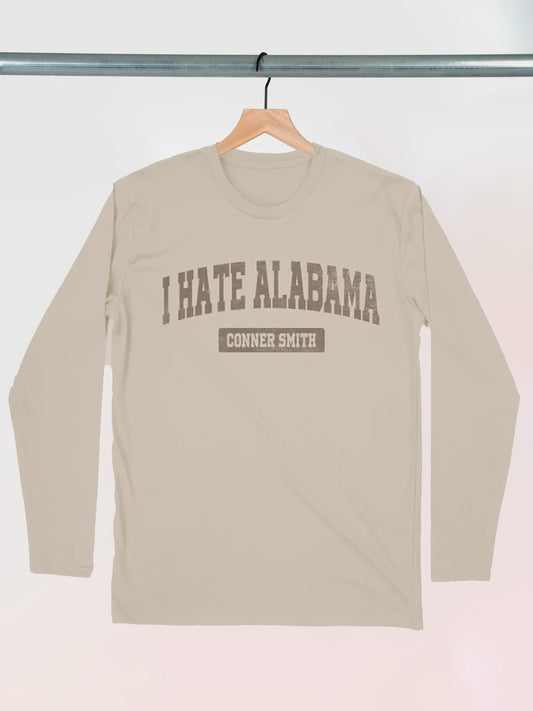 I Hate Alabama Long Sleeve